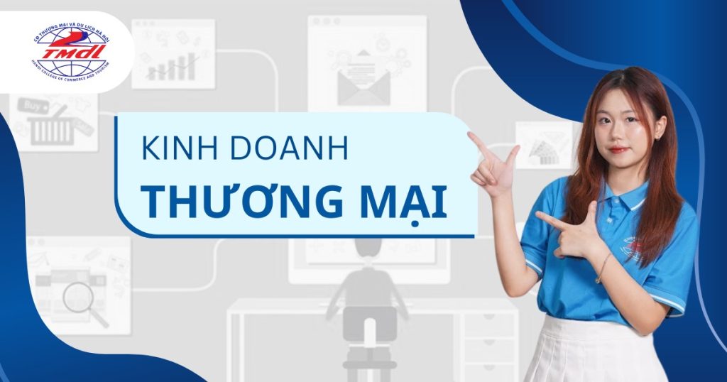 Ngành kinh doanh thương mại đào tạo bởi HCCT