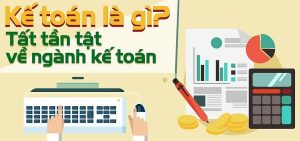 Ngành kế toán lương bao nhiêu? Sơ lược về ngành kế toán