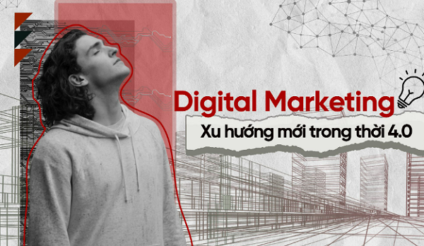 Digital Marketing HCCT - Ngành học xu hướng thời đại 4.0