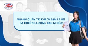 Quản trị khách sạn là gì? Lương bao nhiêu