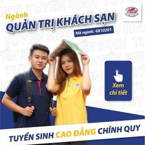 Bạn hãy chọn HCCT để được học các kỹ năng quản lý khách sạn