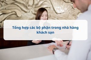 các bộ phận trong nhà hàng khách sạn